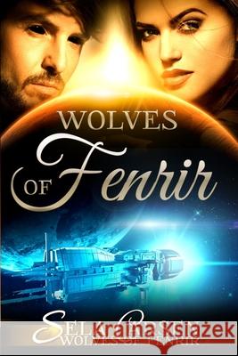 Wolves of Fenrir: Full series Sela Carsen 9781088982570