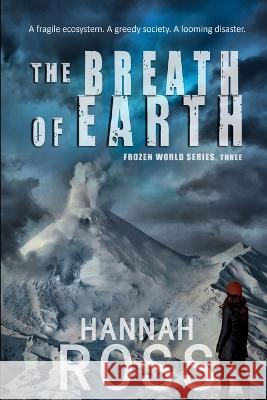 The Breath of Earth Hannah Ross   9781089100553 Independently Published