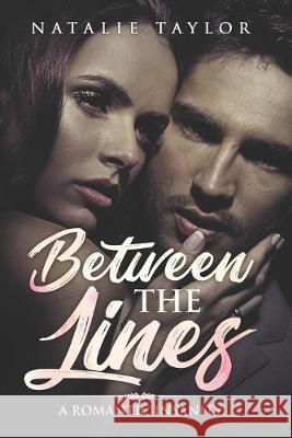 Between The Lines: A Romantic Insanity Natalie Taylor 9781089116776 Independently Published