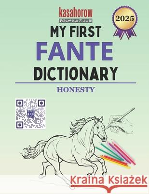 My Fante Dictionary: Colour and Learn Fante Kasahorow 9781089188377 Independently Published