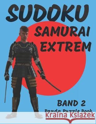 Sudoku Samurai Extrem - Band 2: Logikspiele Für Erwachsene - Denkspiele Erwachsene Book, Panda Puzzle 9781089311621