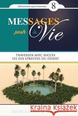 Messages pour la Vie - 8 Mohammed Sanogo 9781089330752 Independently Published