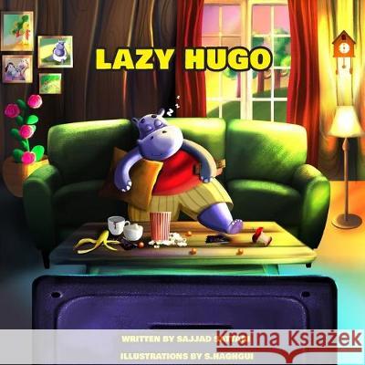 Lazy Hugo Sahar Haghgui Ehsan Goodarzi Sajjad Sattar 9781089371892 Independently Published