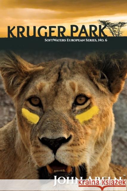 Kruger Park: SoftWaters European Murder Mystery Series John Abeln, Peter Abeln, Melissa Glarner 9781089383499