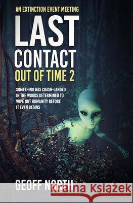 Last Contact Geoff North 9781089405825 Independently Published