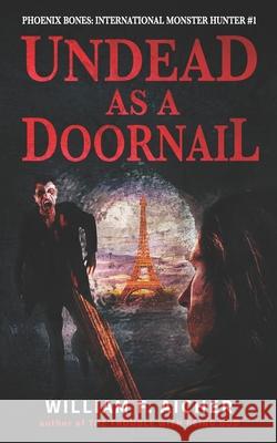 Undead as a Doornail William F. Aicher 9781089408543 Independently Published