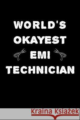 World's Okayest EMI Technician: 6x9 inch, Large Hexagon Paper, 110 Pages Hopeful Designs 9781089504924