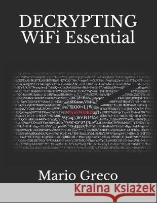 DECRYPTING WIFI Essential Mario Greco 9781089527312 Independently Published