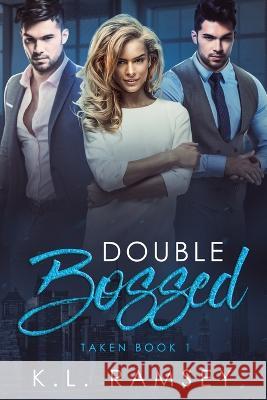 Double Bossed K L Ramsey   9781089529040 Independently Published