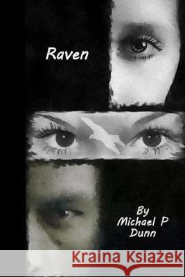 Raven Michael P. Dunn 9781089545286 Independently Published