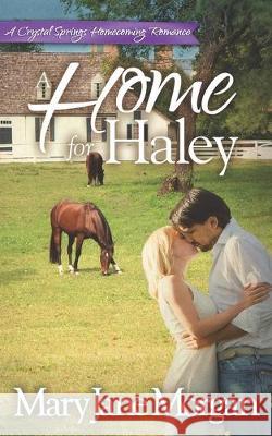 A Home For Haley Mary Jane Morgan 9781089548973 Independently Published