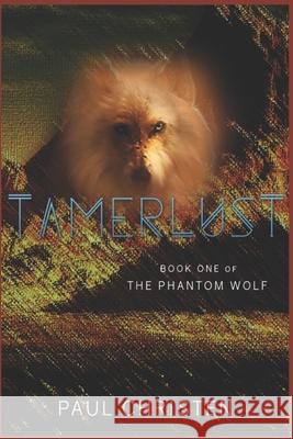 Tamerlust Paul Christen 9781089758617 Independently Published