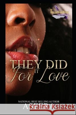 They Did It For Love Author Aseera 9781089823407