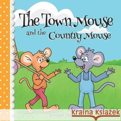 The Town Mouse and the Country Mouse Leonard Davin 9781089863359