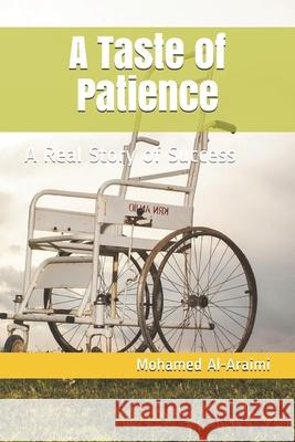 A Taste of Patience Mohamed Eid Al-Araimi 9781089901464 Independently Published