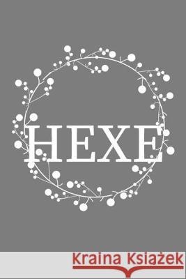 Hexe Hexe Life 9781089932598