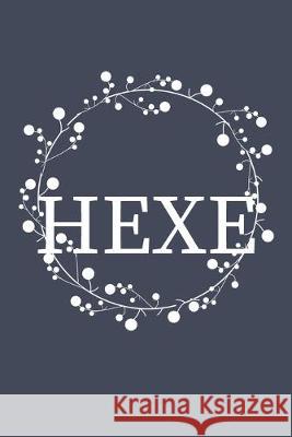 Hexe Hexe Life 9781089936473