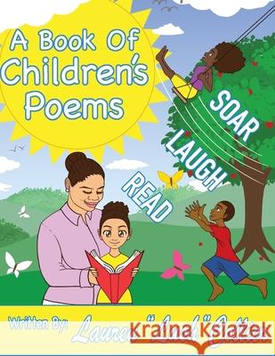 Read, Laugh, Soar: A Book of Children's Poems Lauren Lush Collier, Andrew Michael Browne 9781089991700