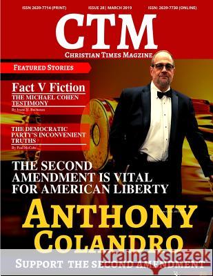 Christian Times Magazine Issue 28 March 2019: The Voice of Truth Ctm Media 9781090111432 Independently Published