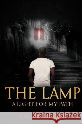 The Lamp: Light My Path Kalim Sherif 9781090150202
