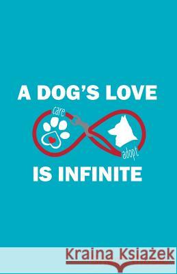A Dog's Love Is Infinite Sheet Music Zone365 Creativ 9781090162878 Independently Published