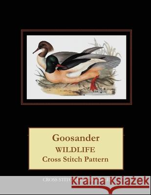 Goosander: Wildlife Cross Stitch Pattern Kathleen George Cross Stitch Collectibles 9781090163806 Independently Published