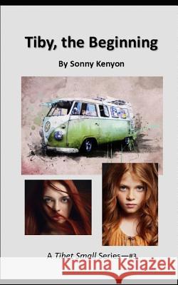 Tiby, The Beginning Kenyon, Sonny 9781090179104