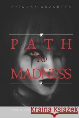 Path To Madness: Book Two Of The Generations Trilogy Scaletta, Arionna 9781090207296