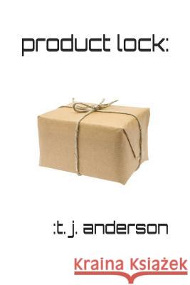 Product Lock T. J. Anderson 9781090215833 Independently Published