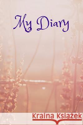 My Diary Karly Sanders 9781090232472 Independently Published