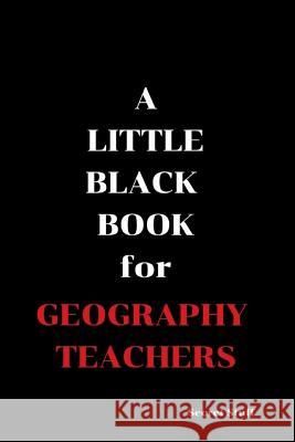 A Little Black Book: For Geography Teachers Graeme Jenkinson 