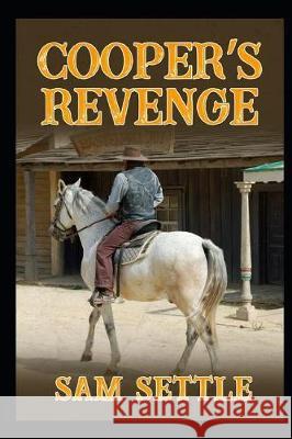 Cooper's Revenge Sam Settle 9781090279125 Independently Published