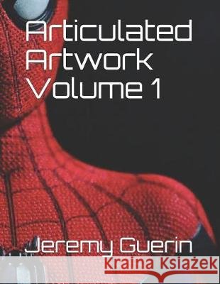 Articulated Artwork Volume 1 Jeremy Guerin 9781090298737