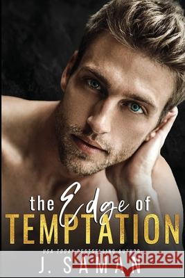 The Edge of Temptation J. Saman 9781090313171 Independently Published