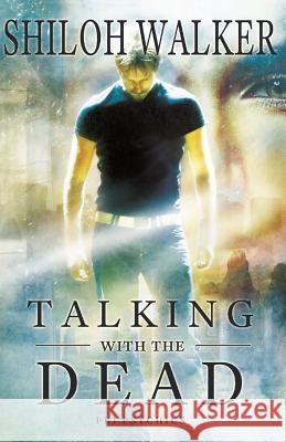 Talking With The Dead: An FBI Psychics Prequel Walker, Shiloh 9781090317988