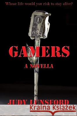 Gamers Judy Lunsford 9781090333698 Independently Published