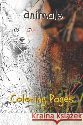 Animal Coloring Pages Coloring Pages 9781090334909 Independently Published