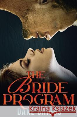 The Bride Program: A Sexy, Humorous SciFi Alien Romance Griggs, Dane 9781090344373