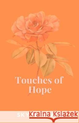 Touches of Hope Skyye Howze 9781090355140