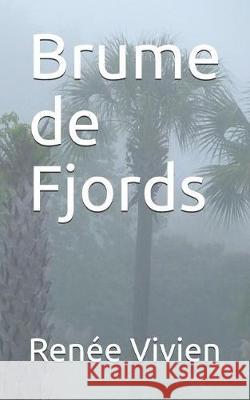 Brume de Fjords Renee Vivien 9781090362834