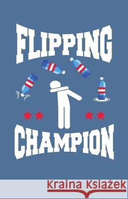 Flipping Champion Sheet Music Zone365 Creativ 9781090364524 Independently Published