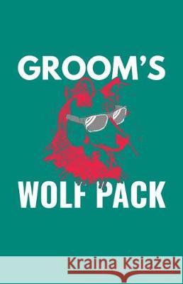 Groom's Wolf Pack Sheet Music Zone365 Creativ 9781090365873 Independently Published