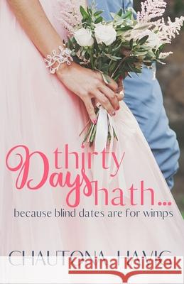 Thirty Days Hath... Chautona Havig 9781090384157