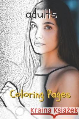 Adults Coloring Pages Coloring Pages 9781090392855 Independently Published