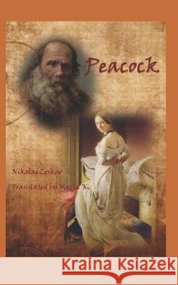 Peacock Maria K Rebecca McFarlan Nikolai Leskov 9781090425720 Independently Published