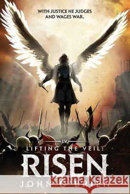 Lifting the Veil: Risen John O'Brien 9781090428684 Independently Published