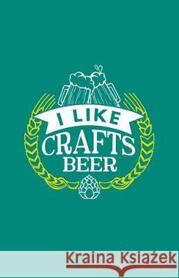 I Like Craft Beer Sheet Music Zone365 Creativ 9781090441447 Independently Published