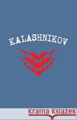 Kalashnikov Sheet Music Zone365 Creativ 9781090450104 Independently Published