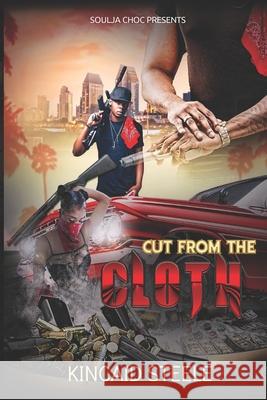 Cut from the Cloth Kincaid Steele 9781090450968