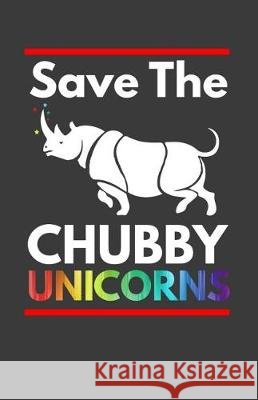 Save the Chubby Unicorns Zone365 Creativ 9781090460943